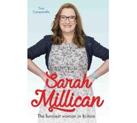 Sarah Millican - The Queen of Comedy: The Funniest Woman in Britain: The Queen of Comedy