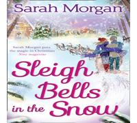 Sarah Morgan Sleigh Bells In The Snow Paperback Book in White Sarah Morgan White