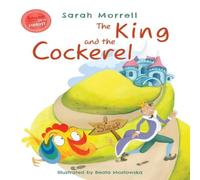 Sarah Morrell The King & the Cockerel Paperback Book Sarah Morrell Multicolor