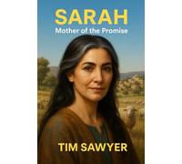 Sarah: Mother of the Promise (Bible Fiction Romance)