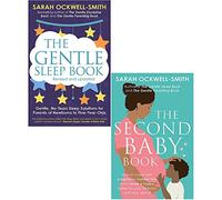 Sarah Ockwell-Smith 2 Books Collection Set (The Gentle Sleep Book, The Second Baby Book)