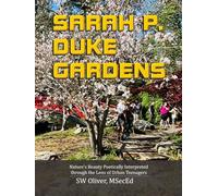SARAH P. DUKE GARDENS: Nature’s Beauty Poetically Interpreted through the Lens of Urban Teenagers