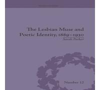 Sarah Parker The Lesbian Muse & Poetic Identity, 1889-1930 Paperback Book Sarah Parker Multicolor
