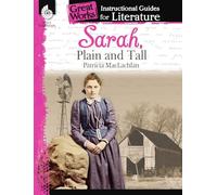 Sarah, Plain and Tall: An Instructional Guide for Literature (Great Works)