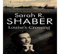Sarah R. Shaber Louise's Crossing Paperback Book Sarah R. Shaber Multicolor