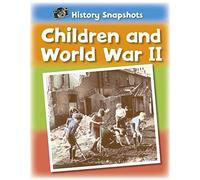 Sarah Ridley - History Snapshots Children and World War II - New Pape - V245z