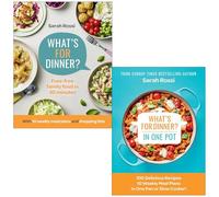 Sarah Rossi Collection 2 Books Set (What’s For Dinner? & What's for Dinner in One Pot?)