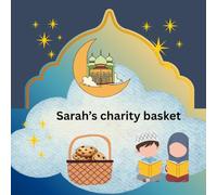 Sarah’s charity basket: Islamic kids story book