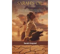 SARAH’S OIL: The Remarkable Journey of Sarah Rector: From a Land Allotment in Jim Crow Oklahoma to Becoming America’s Youngest Black Millionaire
