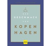 Sarah Schocke A Der Geschmack von Kopenhagen: Zu Besuch in Stadt und (Hardback)