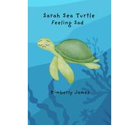 Sarah Sea Turtle Feeling Sad (Social Sea Stories)