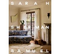 Sarah Sherman Samuel : The Intersection of Art and Design