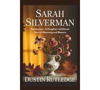 Sarah Silverman: PostMortem - A Daughter's Unfiltered Story of Mourning and Memory