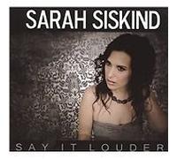 Sarah Siskind : Say It Louder CD (2010) NEW FREE Shipping, Save £s
