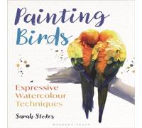 Sarah Stokes Painting Birds Paperback Book Sarah Stokes Multicolor