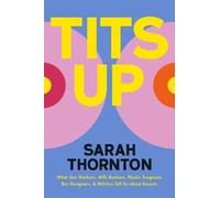 Sarah Thornton Tits Up (Hardback) (US IMPORT)