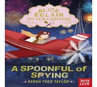 Sarah Todd Taylor Alice Eclair, Spy Extraordinaire A Spoonful of Spying Paperback Book Sarah Todd Taylor Multicolor