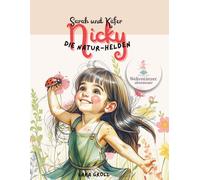 Sarah und Käfer Nicky: Die Natur-Helden
