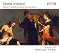 Sarah Van Mol, Wim Becu, Oltremontano - Baroque Consolation - Sacred Arias at the Imperial Viennese Court