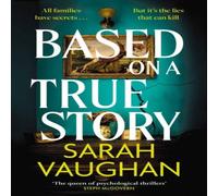 Sarah Vaughan Based on a True Story : The gripping new suspense novel from the Sarah Vaughan Multicolor