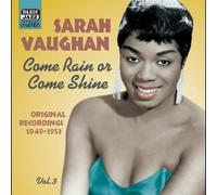 Sarah Vaughan – Come Rain or Come Shine – Original Recordings 1949–1953, Vol. 3 – CD
