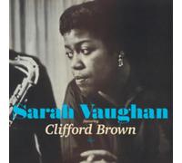 Sarah Vaughan with Clifford Brown by Sarah Vaughan (CD, 2010)