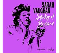 Sarah Vaughan – Lullaby of Birdland – Vinyl – 12" US Import (Alliance)