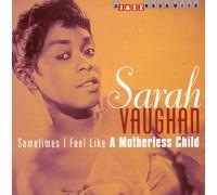 Sarah Vaughan - Sometimes I Feel Like a Mother