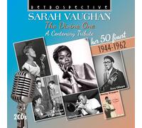 Sarah Vaughan (vocal) - Sarah Vaughan: The Divine One (A Centenary Tribute) - Her 50 Finest 1944-1962