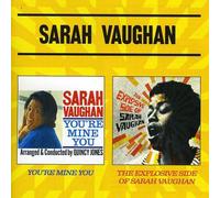 Sarah Vaughan - You're Mine You + The Explosive Side Of Sarah Vaughan