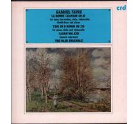 Sarah Walker / Nash Ensemble - Gabriel Faure - La Bonne Chanson Op. 61 / Trio In D Minor Op. 120
