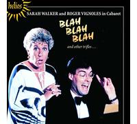 Sarah Walker, Roger Vignoles - Blah blah blah and other trifles - Sarah Walker and Roger Vignoles in Cabaret