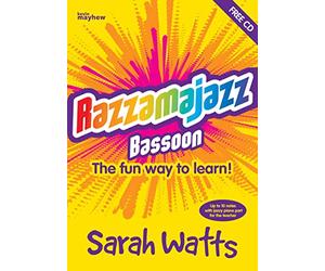 Sarah Watts: Razzamajazz Bassoon: Bassoon: Instrumental Tutor