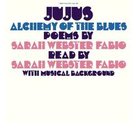 Sarah Webster Fabio - Jujus-Alchemy of the Blues [Re