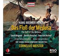Sarah Wegener; Dietrich Henschel; Sven-Eric Bechtolf; Arnold Schoenberg Chor; Wiener Sangerknaben; ORF Vienna Radio Symphony Orchestra; Cornelius Meister - Hans Werner Henze: Das Flos der Medusa ('The Raft of the Medusa')