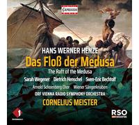 Sarah Wegener; Dietrich Henschel; Sven-Eric Bechtolf; Arnold Schoenberg Chor; Wiener Sangerknaben; ORF Vienna Radio Symphony Orchestra; Cornelius Meister - Hans Werner Henze: Das Flos der Medusa ('The Raft of the Medusa')