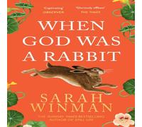 Sarah Winman When God was a Rabbit Paperback Book Sarah Winman Multicolor