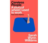 Sarah Wynn-Williams Careless People (Paperback)