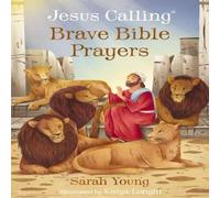 Sarah Young Jesus Calling Brave Bible Prayers Board book Book Sarah Young Multicolor