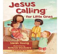 Sarah Young Jesus Calling for Little Ones Board book Book Sarah Young Multicolor