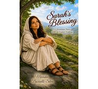 Sarah's Blessing: A Christmas Story with an Easter Ending