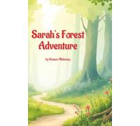 Sarah's Forest Adventure: A story about helping others and teamwork