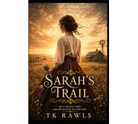 Sarah's Trail (The Prairie Hearts Trilogy)