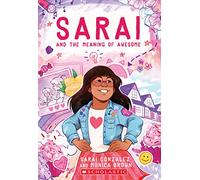 Sarai and the Meaning of Awesome (Sarai #1): Volume 1