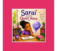 Sarai and the quiet voice (Sarai Grows Up)