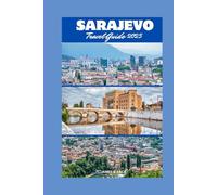 Sarajevo Travel Guide 2025: Discover Unique Adventures from Glaciers to Wildlife and Indigenous Traditions
