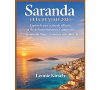 Saranda Guía De Viaje 2026: Explora la joya oculta de Albania con Playas Impresionantes, Gastronomía, Itinerarios de Viaje y Consejos para Ahorrar