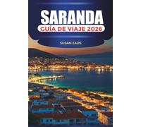 SARANDA Guía de viaje 2026: Playas, paseos marítimos y aventuras jónicas en el sur de Albania