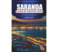SARANDA Guida di viaggio 2026: Spiagge, passeggiate sul mare e avventure ioniche nel sud dell'Albania