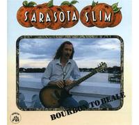 SARASOTA SLIM - Bourbon to Beale